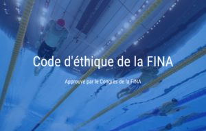Lire la suite à propos de l’article Code d&rsquo;éthique de la FINA