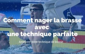Lire la suite à propos de l’article Comment nager la brasse avec une technique parfaite