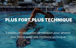 Lire la suite à propos de l’article 7 meilleures plaquettes de natation pour devenir plus fort et avoir une meilleure technique