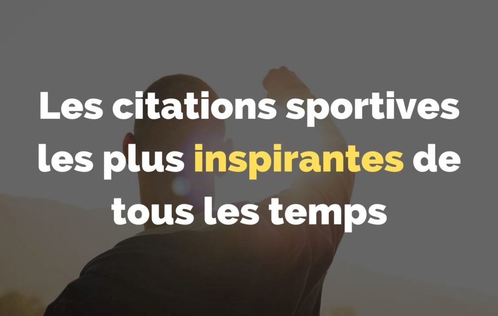 Les citations sportives les plus inspirantes de tous les temps - piscine225