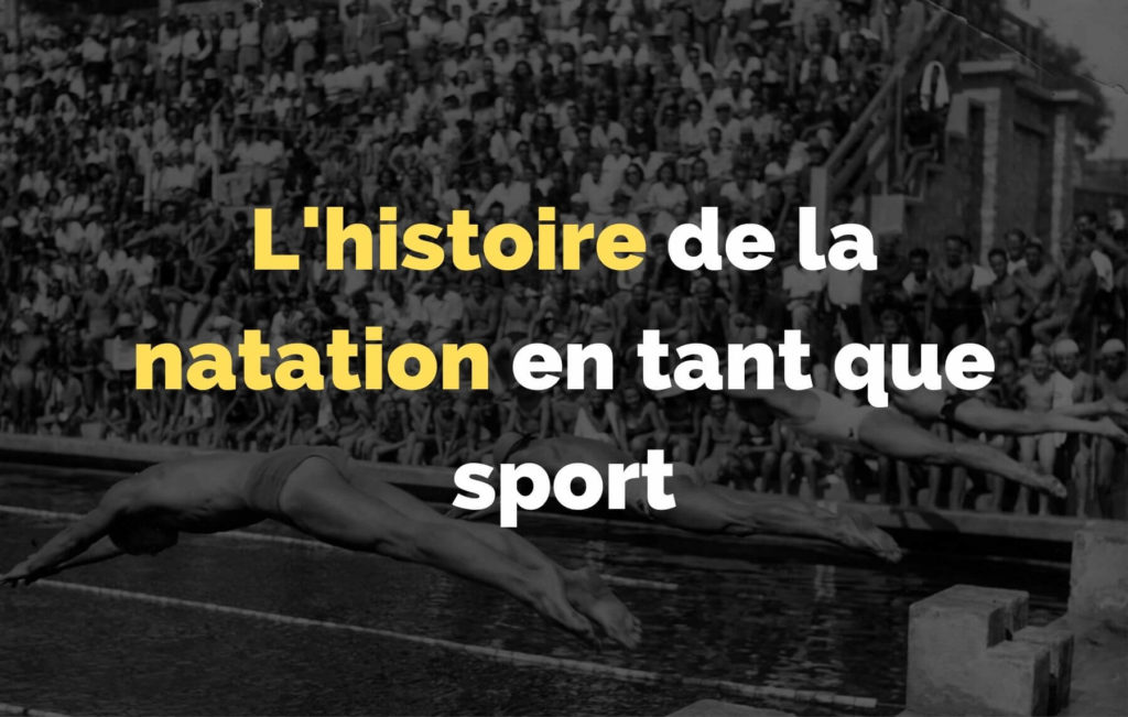 L'histoire de la natation en tant que sport - piscine225